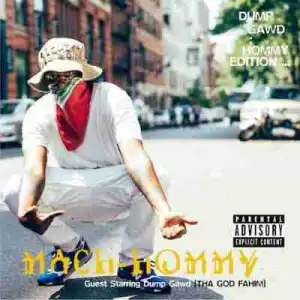Dump Gawd: Hommy Edition BY Mach-Hommy